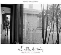 Remo Anzovino - L'Alba Dei Tram - Dedicato A Pasolini