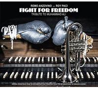 Remo Anzovino, Roy Paci - Fight For Freedom - Tribute To Muhammad Ali [Lp]
