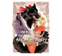 Ao Koishikawa Why Don't You Eat Me, My Dear Wolf? (Tascabile)