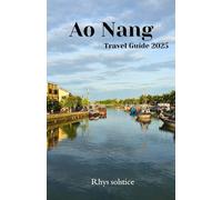 Ao Nang Travel Guide 2025: Discover the Unexpected, Explore the Extraordinary, Experience the World Anew