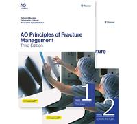 AO Principles of Fracture Management: Vol. 1: Principles, Vol. 2: Specific Fractures