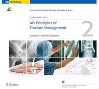 AO Principles of Fracture Management: Vol. 1: Principles, Vol. 2: Specific fractures