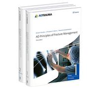 AO Principles of Fractures Management: Vol. 1: Principles, Vol. 2: Specific Fractures