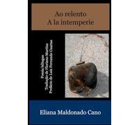 AO RELENTO - A LA INTEMPERIE: Edición bilingüe Español-Portugués