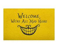 AOAOPQ Zerbino per ingresso con scritta in lingua inglese Welcome We're All Mad Here, antiscivolo, impermeabile, a basso profilo, facile da pulire, per aree occupate, colore giallo