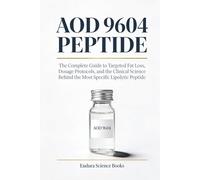 AOD 9604 Peptide: The Complete Guide to Targeted Fat Loss, Dosage Protocols, and the Clinical Science Behind the Most Specific Lipolytic Peptide
