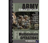 AODS7: The Army Operations & Doctrine SMARTbook, 7th Ed. (Multidomain Operations)