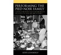 Aoife Connolly Performing the Pied-Noir Family (Tascabile)