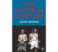 Aoife Monks The Actor in Costume (Tascabile)