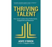 Aoife O'Brien Thriving Talent (Tascabile) Beyond the Cubicle