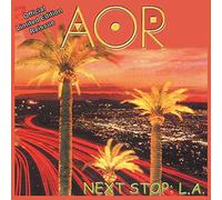 Aor - Next Stop: L.A.