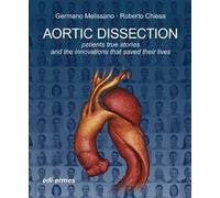 Aortic dissection. Patients true stories and the innovations that saved their lives