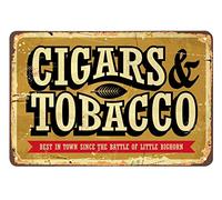 AOYEGO Targa in metallo vintage con sigari e tabacco, Best in Town Since The Battle of Little Bighorn, per bar, pub, negozi, decorazione da parete, divertente, retrò, per uomini e donne, 20 x 30 cm
