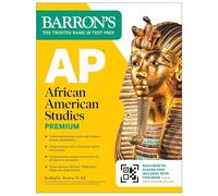 Ap African American Studies Premium: Prep Book With 3 Practice Tests + Comprehensive Review + Online Practice