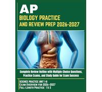 AP BIOLOGY PRACTICE AND REVIEW PREP 2026-2027: Complete Review Outline with Multiple-Choice Questions, Practice Exams, and Study Guide for Exam Success