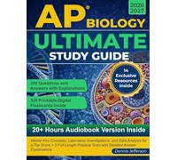 AP Biology Ultimate Study Guide: Master Key Concepts, Laboratory Investigations, and Data Analysis for a Top Score + 5 Full-Length Practice Tests with Detailed Answer Explanations