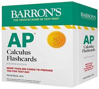 AP Calculus Flashcards, Fourth Edition: Up-to-Date Review and Practice + Sorting Ring for Custom Study: More Than 400 Cards to Prepare You for Test Day