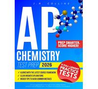 AP Chemistry Test Prep: Master Every Topic, Maximize Your Score & Stand Out on College Applications | AP-Style Practice Tests & Insider Tips to Build Confidence, Perform Your Best & Skip Intro Courses