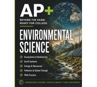 AP+ Environmental Science Workbook: High School Environmental Science Review, FRQ Practice, Data Analysis, Calculations & 8-Week Exam Prep