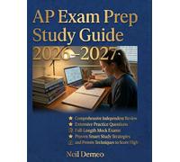 AP Exam Prep Study Guide 2026-2027: Complete Independent Review with Practice Questions, Mock Exams, Smart Study Strategies, and Proven Techniques to Score High