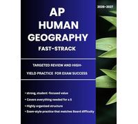 AP HUMAN GEOGRAPHY FAST-TRACK: TARGETED REVIEW AND HIGH-YIELD PRACTICE FOR EXAM SUCCESS