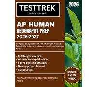 AP HUMAN GEOGRAPHY PREP 2026-2027: Complete Study Guide with with 2 full length Practice Tests, FRQs, skills and Key Concepts, and Exam Strategies for a 5