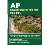 AP HUMAN GEOGRAPHY PREP BOOK 2026-2027: Exam Notes, Ultimate Review, and Complete Vocabulary Guide with Practice Questions