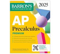AP Precalculus Premium, 2025: Prep Book with 3 Practice Tests + Comprehensive