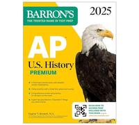 AP U.S. History Premium 2025: 5 Practice Tests + Comprehensive Review + Online Practice