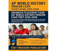 AP World History Study Guide 2025-2026: Pass the Advanced Placement World History Exam with Detailed Content Review, Test-Taking Strategies, and Two Full-Length Practice Tests