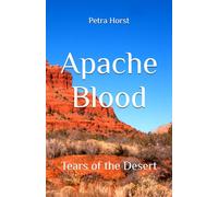 Apache Blood: Tears of the Desert