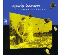 Apache Dancers - War Stories