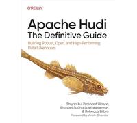 Shiyan Xu Apache Hudi - The Definitive Guide (Tascabile)