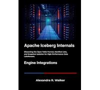 Apache Iceberg Internals: Dissecting the Open Table Format, Manifest Lists, and Snapshot Isolation for High-Performance Data Lakehouses.