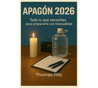 Apagón 2026: Todo lo que necesitas para prepararte con tranquilidad
