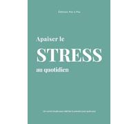 Apaiser le STRESS au quotidien