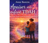 Apaiser son enfant TDAH