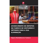 APARECIMENTO DE DEFEITOS NO FABRICO DE VESTUÁRIO E MÉTODOS PARA A SUA ELIMINAÇÃO