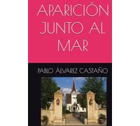 APARICIÓN JUNTO AL MAR