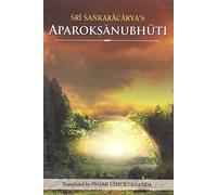 Aparokshanubhuti: Or Self-Realization of Sri Sankaracharya: Of Sri Shankaracharya