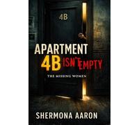 Apartment 4B Isn't Empty: The Missing Women