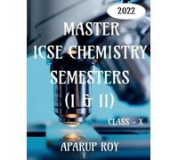 Aparup Roy Master Icse Chemistry Semesters (I & II) [Class - X] (Tascabile)
