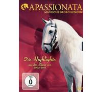 Apassionata-Magische Begegnungen - Apassionata - Die Highlights aus den Shows von 2002-2011