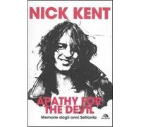 Apathy for the devil. Memorie dagli anni Settanta