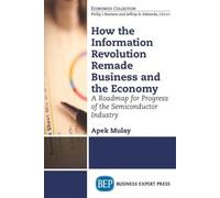 Apek Mulay How the Information Revolution Remade Business and the Ec (Tascabile)