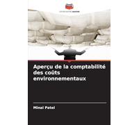 Aperçu de la comptabilité des coûts environnementaux