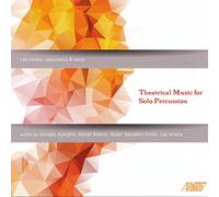 Aperghis/ Hinkle, Lee - Theatrical Music For Solo Percussion