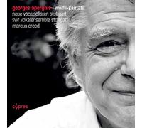 Aperghis/ Neue Vocalsolisten Stuttgart/ Creed - Wolfli-Kantata