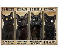 Aperiy Targa in metallo con scritta "Be Strong When The Black Cat Becomes Weakes", decorazione artistica per la casa, decorazione da parete, 20,3 x 30,5 cm