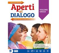Aperti al dialogo. Vol. unico. Per la Scuola media. Con e-book. Con espansione online